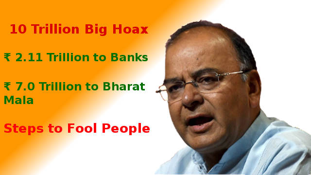 Arun Jaitley peddles lies worth ₹10 trillion to dupe people