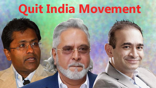 Lalit Modi, Vijay Mallya and Nirav Modi the champions of Quit India Movement 2.0
